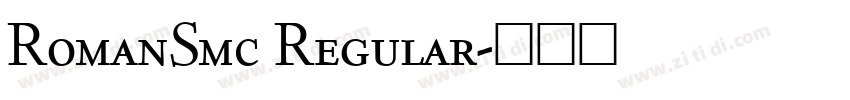 RomanSmc Regular字体转换 RomanSmc Regular字体转换